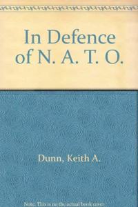 In Defense of NATO: The Alliance's Enduring Value