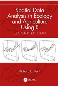 Spatial Data Analysis in Ecology and Agriculture Using R