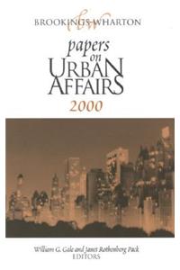 Brookings-Wharton Papers on Urban Affairs: 2000