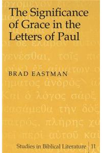 Significance of Grace in the Letters of Paul