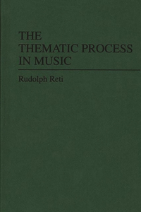 Thematic Process in Music.