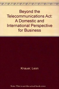 Beyond the Telecommunications Act