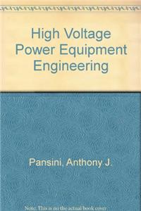 High Voltage Power Equipment Engineering