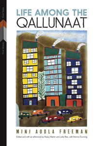 Life Among the Qallunaat