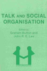 Talk and Social Organisation