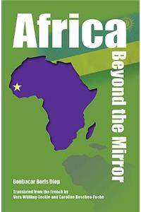 Africa Beyond the Mirror