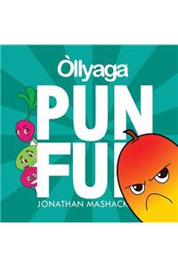 Pun Fun (Ollyaga Series #2)