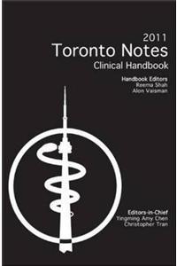 The Toronto Notes for Medical Students 2011 Clinical Handbook