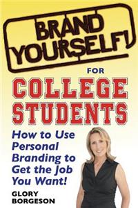 Brand Yourself! for College Students