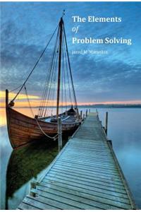 The Elements of Problem Solving