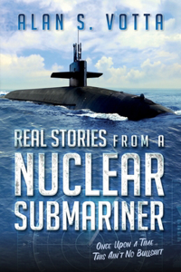 Real Stories from a Nuclear Submariner