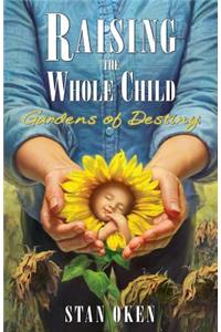 Raising the Whole Child