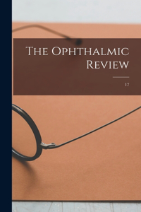 Ophthalmic Review; 17