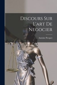 Discours Sur L'art De Negocier