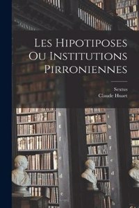 Les Hipotiposes Ou Institutions Pirroniennes