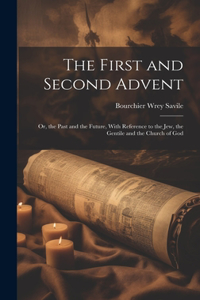 First and Second Advent