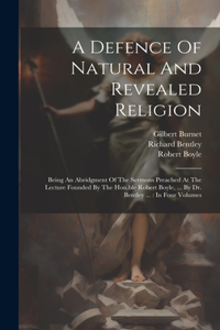 Defence Of Natural And Revealed Religion