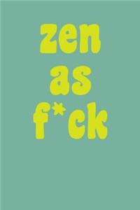 Zen As F*ck