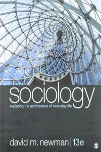 Bundle: Newman: Sociology 13e (Paperback) + Newman: Sociology, Exploring the Architecture of Everyday Life: Readings 11E (Paperback)