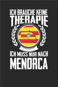 Ich brauche keine Therapie ich muss nur nach Menorca
