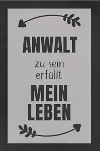 Anwalt zu sein
