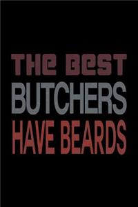 The Best Butchers have Beards