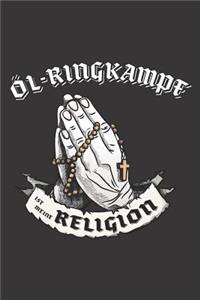 Öl-Ringkampf Ist Meine Religion