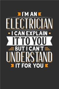 I'm An Electrician I can explain it to you but I can't understand it for you
