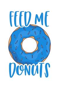 Feed Me Donuts