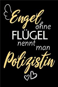Engel Ohne Flügel Nennt Man Polizistin
