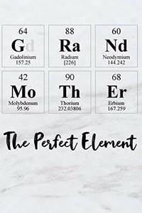 Grandmother the Perfect Element