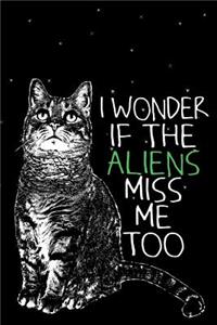 I Wonder If the Aliens Miss Me Too