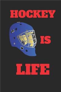 Hockey Is Life