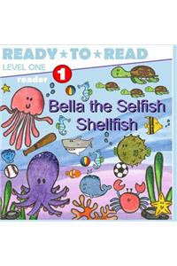 Bella the Selfish Shellfish