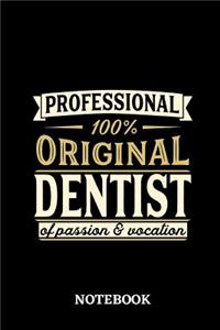 Professional Original Dentist Notebook of Passion and Vocation