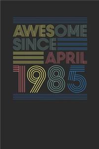 Awesome Since April 1985