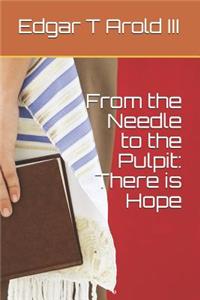 From the Needle to the Pulpit