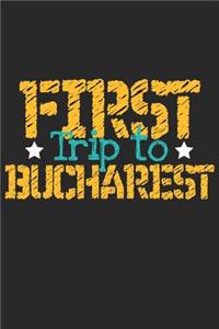 First Trip To Bucharest