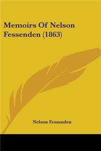 Memoirs Of Nelson Fessenden (1863)