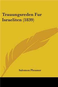 Trauungsreden Fur Israeliten (1839)