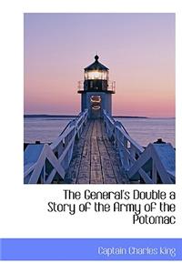 The General's Double a Story of the Army of the Potomac