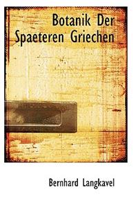 Botanik Der Spaeteren Griechen