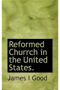 Reformed Churrch in the United States.