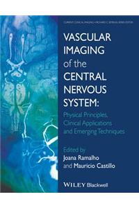 Vascular Imaging of the Central Nervous System