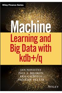 Machine Learning and Big Data with Kdb+/Q