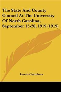 State And County Council At The University Of North Carolina, September 15-20, 1919 (1919)