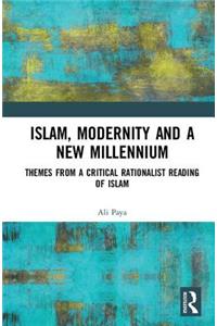 Islam, Modernity and a New Millennium