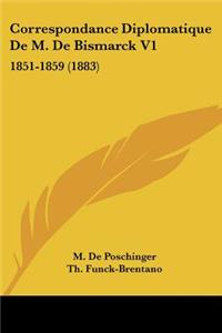 Correspondance Diplomatique De M. De Bismarck V1