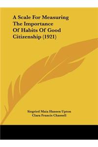 Scale for Measuring the Importance of Habits of Good Citizenship (1921)