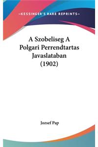 A Szobeliseg a Polgari Perrendtartas Javaslataban (1902)